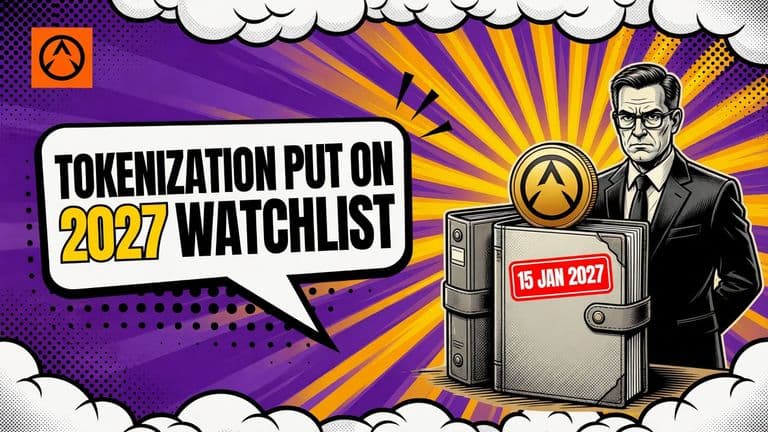 A comic-style regulator in a suit stands beside two large document folders marked for 2027, with a tokenized coin resting on the folders and a headline bubble reading TOKENIZATION PUT ON 2027 WATCHLIST.