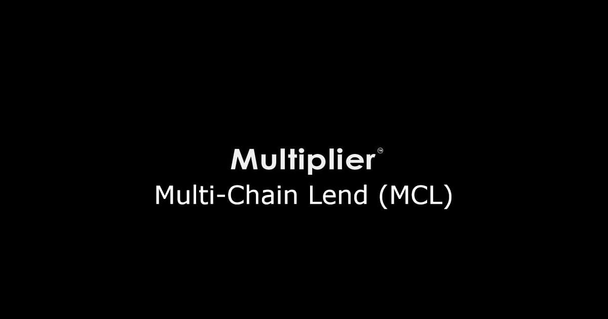 How to Use Multi-Chain Lend (MCL) - Part I
