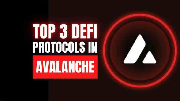 Top 3 DeFi Protocols in Avalanche