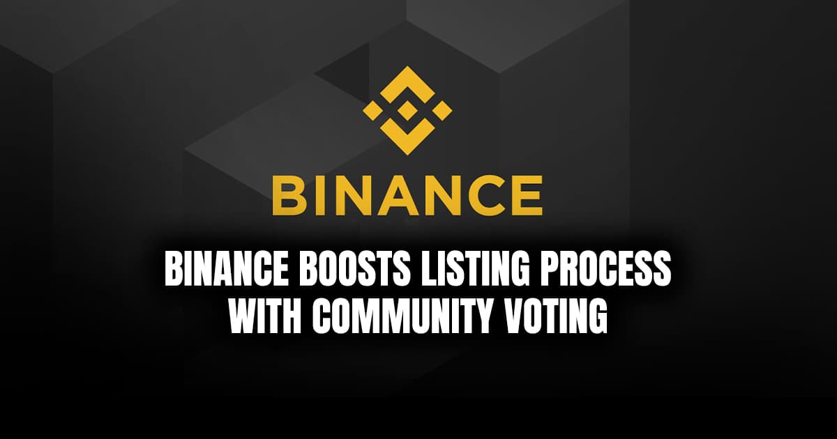 Binance Boosts Listing Process with Community Voting