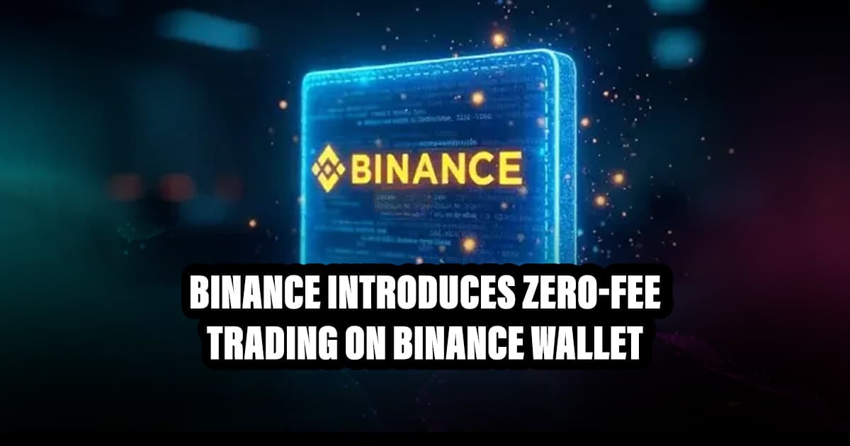 Binance Introduces Zero-Fee Trading on Binance Wallet