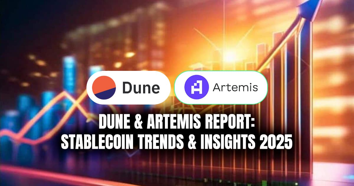 Dune and Artemis Report: Stablecoin Trends and Insights 2025