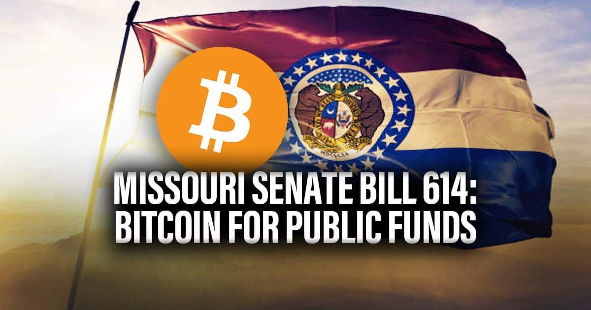 Missouri Senate Bill 614: Bitcoin for Public Funds