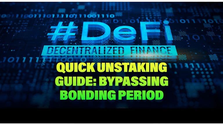 Quick Unstaking Guide: Bypassing Bonding Period