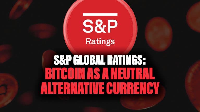 S&P Global Ratings: Bitcoin as a Neutral Alternative Currency