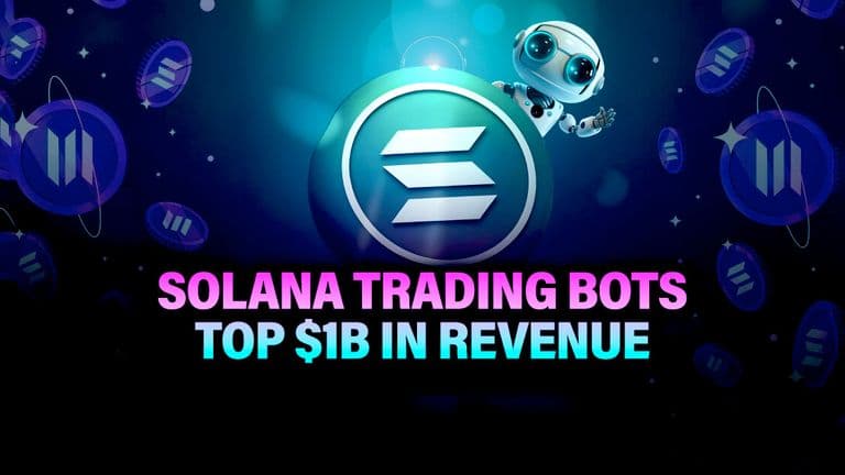 Solana Trading Bots Top $1B in Revenue