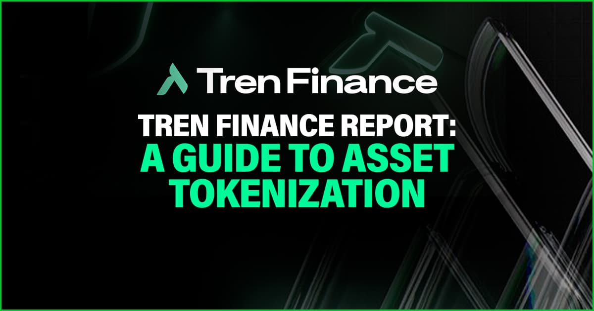 Tren Finance Report: A Guide to Asset Tokenization