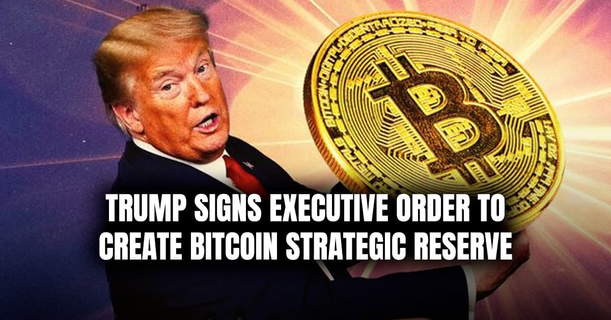 Trump Signs Executive Order to Create Bitcoin Strategic Reserve