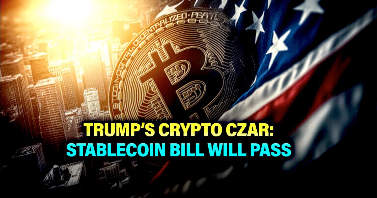 Trump’s Crypto Czar: Stablecoin Bill Will Pass