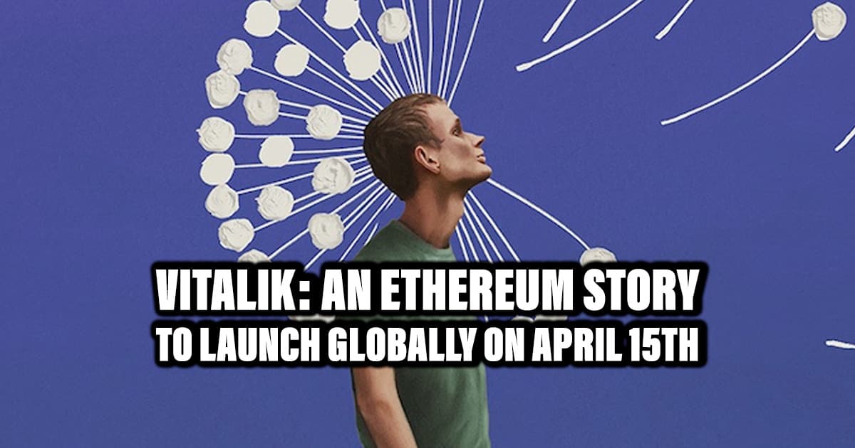 Vitalik: An Ethereum Story to Launch Globally on April 15th