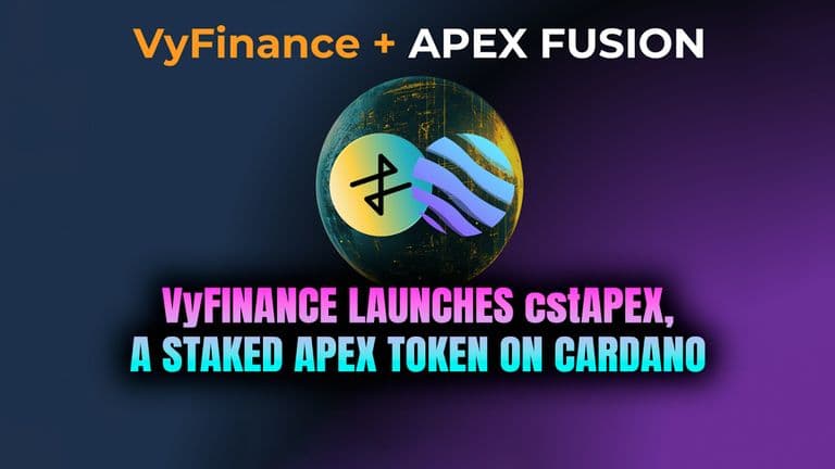 VyFinance Launches cstAPEX, a Staked APEX Token on Cardano