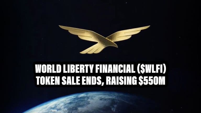 World Liberty Financial ($WLFI) Token Sale Ends, Raising $550M