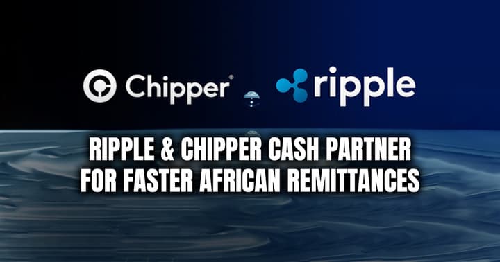 web_ripple-_-chipper-cash-partner_for-faster-african-remittances_720.jpg