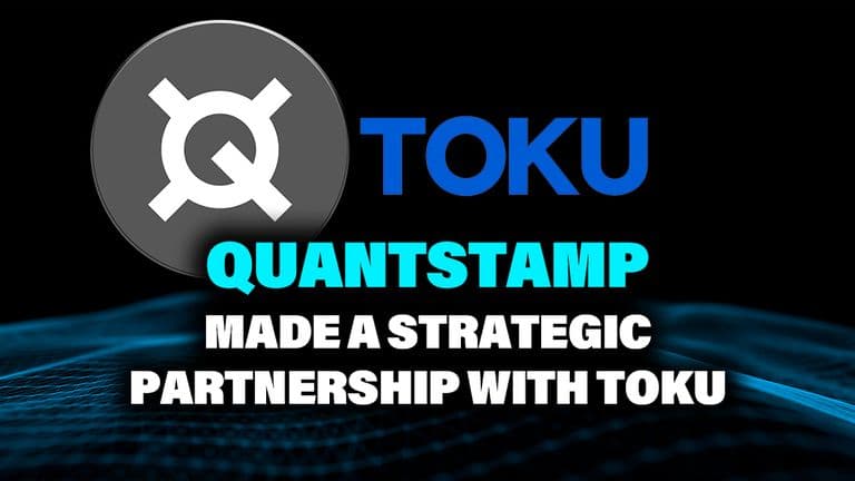 Quantstamp Made a Strategic Partnership With Toku