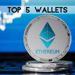 Top 5 Ethereum Wallets