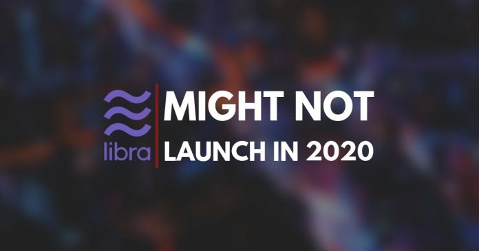 Libra's launch might not take place in 2020