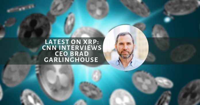 Latest on XRP: CNN Interviews CEO Brad Garlinghouse