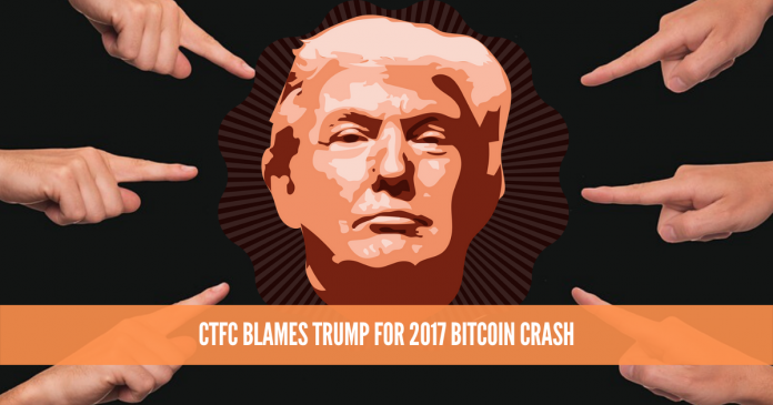 bitcoin crash 2017 CTFC blames Trump