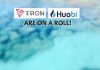 Tron and Huobi Global Are on a Roll