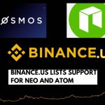Binance.US Lists NEO (NEO) and Cosmos (ATOM)