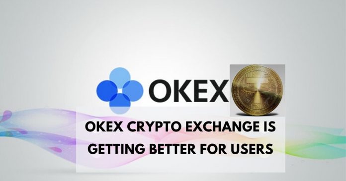 OKEx Crypto Exchange is Getting Better for Users