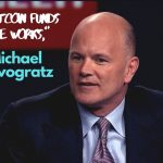 New Bitcoin Fund In the Works, Says Michael Novogratz