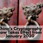 China's Cryptography Law is About to Take Effect