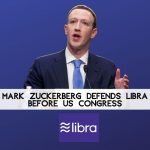 Zuckerberg Defends Libra before US Congress