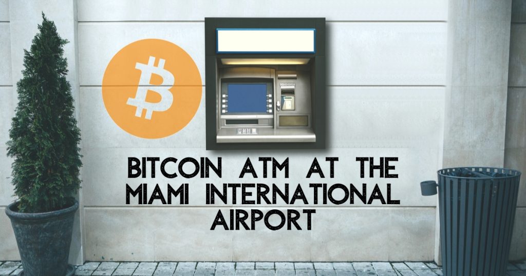 Bitstop Installs Bitcoin ATM at the Miami International Airport