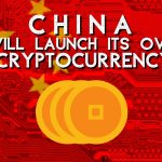 China is Even "Closer" to Launching its Own Cryptocurrency