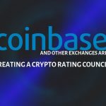 Coinbase wants to create a special rating council.