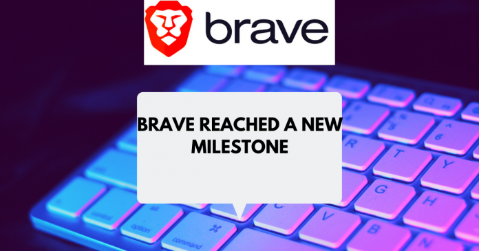 BRAVE Browser Reached 8 Million Users
