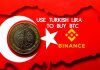 Binance allows Turks to buy BTC