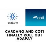 Cardano and Coti Finally Roll Out AdaPay