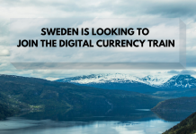 Sweden is Looking to Join the Digital Currency Train