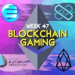 Blockchain Gaming Updates Week 47