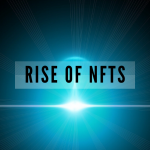 Rise of NFTs