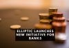 Elliptic Launches New Initiative for Banks (2)