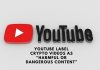 YouTube Label Crypto Videos as "Harmful or Dangerous Content”