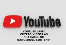 YouTube Label Crypto Videos as "Harmful or Dangerous Content”