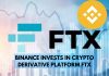 Binance Invests in Crypto Derivatives Platform FTX