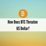 BTC and US Dollar