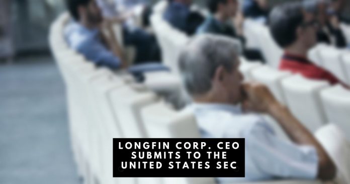 Longfin Corp. CEO Submits to the SEC