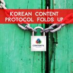 Korean Content Protocol Folds up