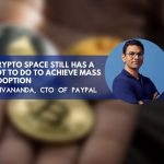 Crypto Still a Long Way From Mass Adoption - Paypal CTO