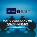 Matic Owns Land on Somnium Space