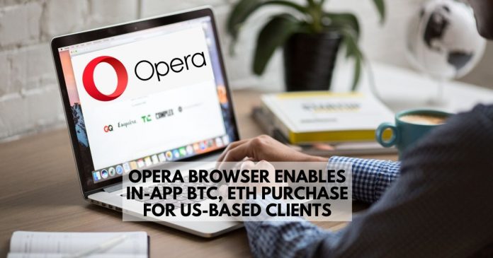 Opera Enables In-App BTC, ETH Purchase in the US