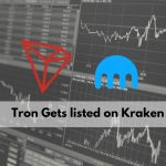 Tron Gets Listed on Kraken Exchange