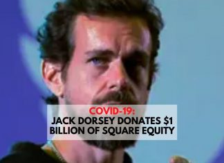 COVID-19_ Jack Dorsey Donates $1 billion of Square Equity