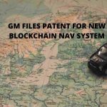 General Motors files patent for new blockchain nav system